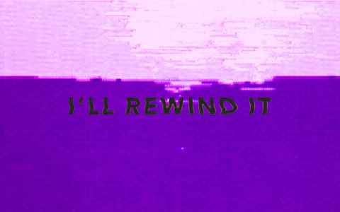 rewind